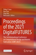 Cover: Proceedings of the 2021 DigitalFUTURES - Springer