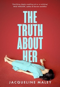 Enlarge image Cover: The Truth about Her - The Borough Press