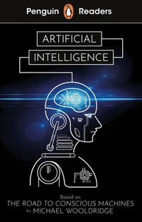 Abbildung von: Penguin Readers Level 7: Artificial Intelligence (ELT Graded Reader) - Penguin Books Ltd