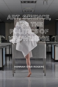 Abbildung von: Art, Science, and the Politics of Knowledge - MIT Press