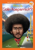 Cover: Who Is Colin Kaepernick? - Penguin Workshop