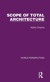 Enlarge image Cover: Scope of Total Architecture - Routledge