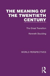 Enlarge image Cover: The Meaning of the Twentieth Century - Routledge