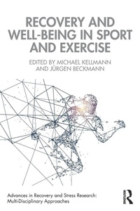 Enlarge image Cover: Recovery and Well-being in Sport and Exercise - Routledge