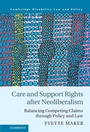 Cover: Care and Support Rights After Neoliberalism - Cambridge University Press