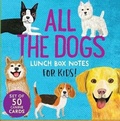 Cover: All the Dogs Lunch Box Notes - Peter Pauper Press Inc,US