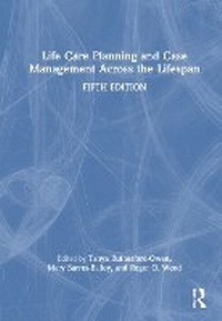 Abbildung von: Life Care Planning and Case Management Across the Lifespan - Routledge