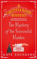Cover: The Mystery of the Sorrowful Maiden - Bloomsbury Publishing PLC