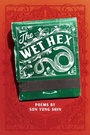 Cover: The Wet Hex - Coffee House Press