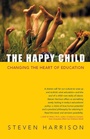 Cover: The Happy Child - Sentient Publications