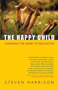 Enlarge image Cover: The Happy Child - Sentient Publications