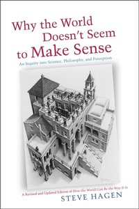 Abbildung von: Why the World Doesn't Seem to Make Sense - Sentient Publications