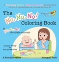 Cover: The No, No, No! Coloring Book / El !No No No! libro para colorear - Suteki Creative