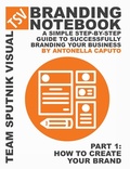 Cover: branding notebook - part 1 how to create your brand - Lulu.com
