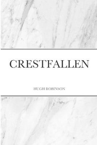 Enlarge image Cover: Crestfallen - Lulu.com