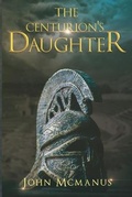 Cover: The Centurion's Daughter - Olympia Publishers