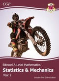 Cover: Edexcel A-Level Mathematics Student Textbook - Statistics & Mechanics Year 2 + Online Edition - Coordination Group Publications Ltd (CGP)