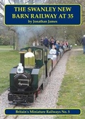 Cover: The Swanley New Barn Railway at 35 - Mainline & Maritime Ltd