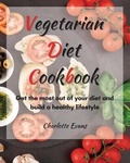 Cover: Vegetarian Diet Cookbook - Charlotte Evans
