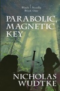 Cover: Parabolic, Magnetic Key - Black Needle Books