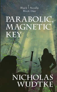 Enlarge image Cover: Parabolic, Magnetic Key - Black Needle Books