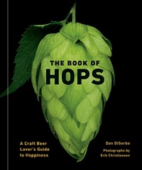 Abbildung von: The Book of Hops - Ten Speed Press