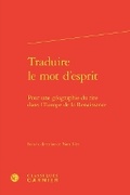 Cover: Traduire Le Mot d'Esprit - Classiques Garnier