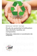 Cover: &Eacute;tude du potentiel d'utilisation des d&eacute;chets textiles en composites - Presses Acad&eacute;miques Francophones