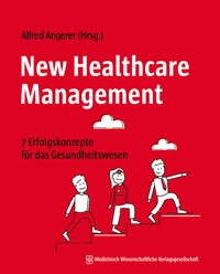 Abbildung von: New Healthcare Management - MWV Medizinisch Wissenschaftliche Verlagsgesellschaft
