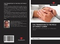 Cover: THE TRANSITION TO THE ROLE OF FAMILY CARER - Our Knowledge Publishing