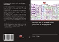 Cover: Attaque sur la dualit&eacute; onde-particule et en physique - Editions Notre Savoir