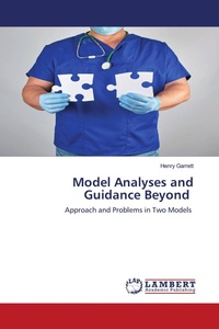 Enlarge image Cover: Model Analyses and Guidance Beyond - LAP Lambert Academic Publishing