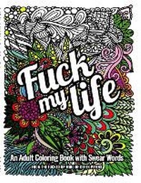 Enlarge image Cover: Fuck My Life - Colorfoul