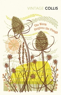 Enlarge image Cover: The Worm Forgives the Plough - Vintage Classics
