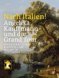 Cover: Nach Italien! Angelika Kauffmann und die Grand Tour - Angelika Kaufmann Museum
