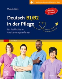 Abbildung von: Deutsch B1/B2 in der Pflege - Urban & Fischer