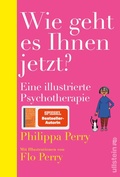 Cover: Wie geht es Ihnen jetzt? - Ullstein