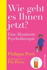 Abbildung von: Wie geht es Ihnen jetzt? - Ullstein