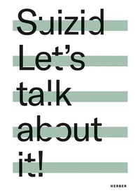 Enlarge image Cover: Suizid - Kerber Verlag