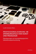 Cover: Professionalisierung im Spannungsfeld von Kunst und P&auml;dagogik - Athena bei wbv