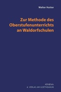 Cover: Zur Methode des Oberstufenunterrichts an Waldorfschulen - Athena bei wbv