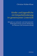 Cover: Kinder und Jugendliche mit K&ouml;rperbehinderung im gemeinsamen Unterricht - Athena bei wbv