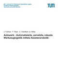 Cover: Autowerk - Automatisierte, vernetzte, robuste Werkzeuglogistik mittels Assistenzrobotik - Lehrstuhl f&uuml;r F&ouml;rdertechnik Materialflu&szlig; Logistik (fml) TU M&uuml;nchen