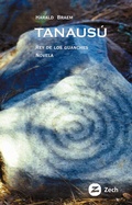 Cover: Tanaus&uacute;, rey de los guanches - Zech Verlag
