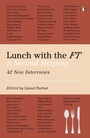 Cover: Lunch with the FT - Penguin Books Ltd