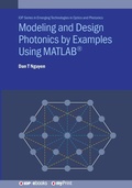 Cover: Modeling and Design Photonics by Examples Using MATLAB(R) - Institute of Physics Publishing
