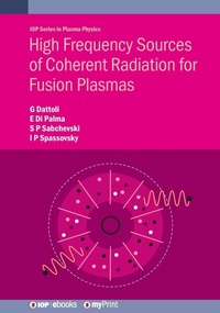 Abbildung von: High Frequency Sources of Coherent Radiation for Fusion Plasmas - Institute of Physics Publishing