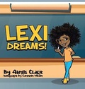 Cover: Lexi Dreams! - IngramSpark
