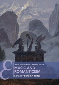 Abbildung von: The Cambridge Companion to Music and Romanticism - Cambridge University Press