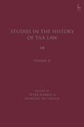 Cover: Studies in the History of Tax Law, Volume 10 - Hart Publishing